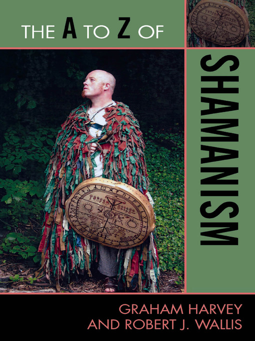 Title details for The A to Z of Shamanism by Graham Harvey - Available